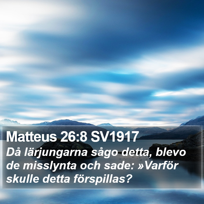 Matteus 26:8 SV1917 Bible Study