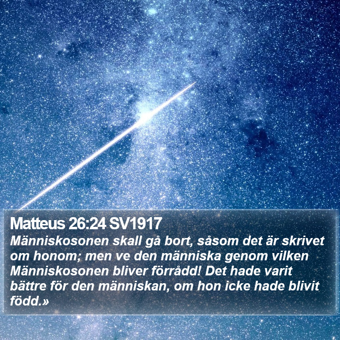 Matteus 26:24 SV1917 Bible Study