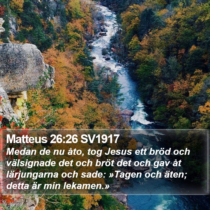 Matteus 26:26 SV1917 Bible Study