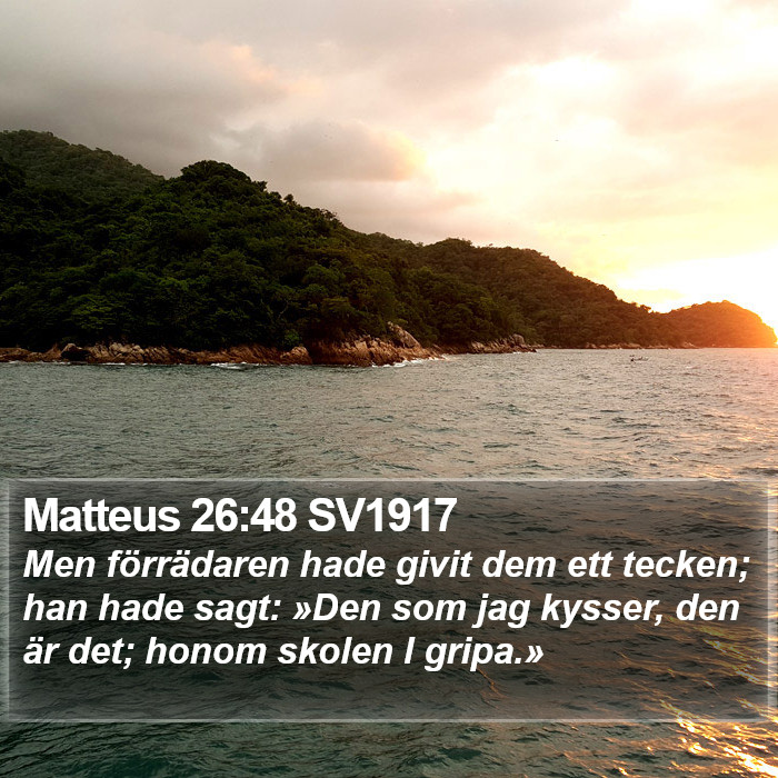 Matteus 26:48 SV1917 Bible Study