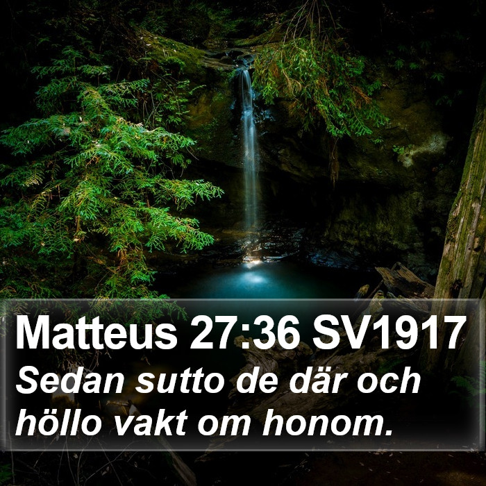 Matteus 27:36 SV1917 Bible Study