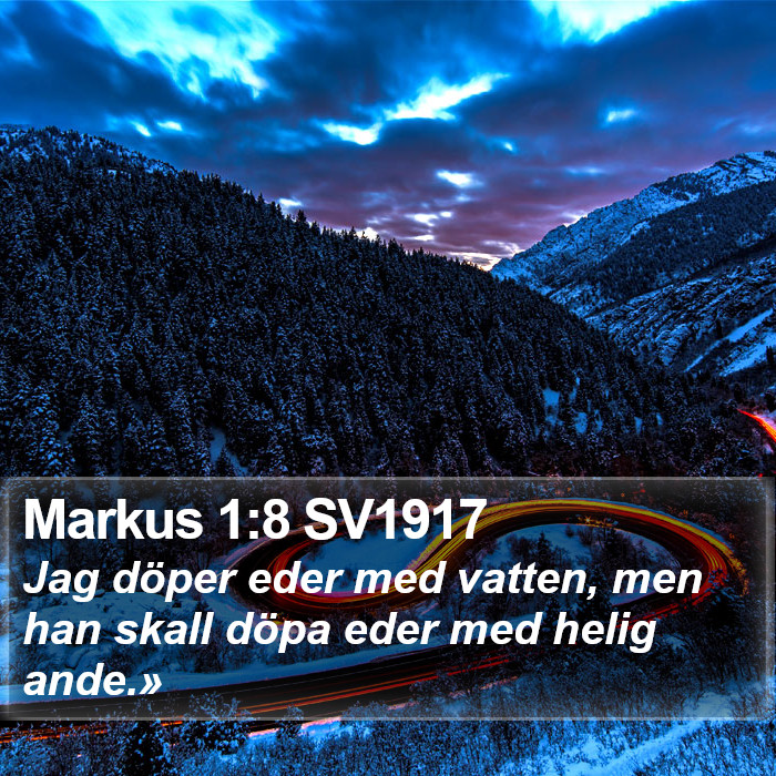 Markus 1:8 SV1917 Bible Study