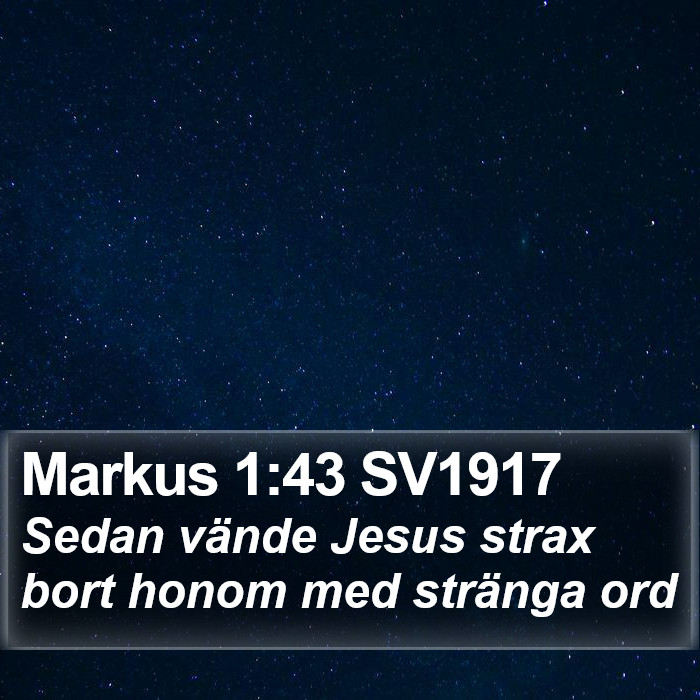 Markus 1:43 SV1917 Bible Study