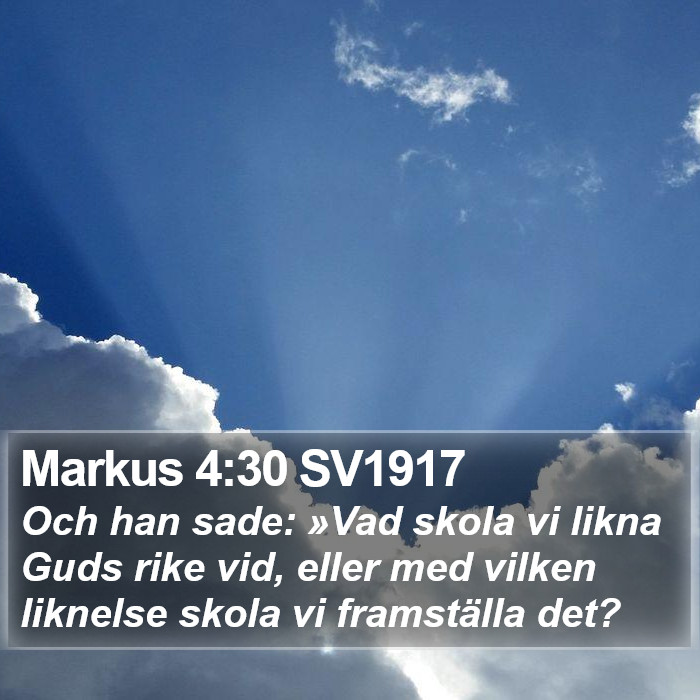 Markus 4:30 SV1917 Bible Study