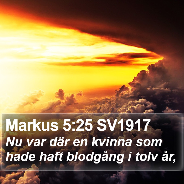 Markus 5:25 SV1917 Bible Study