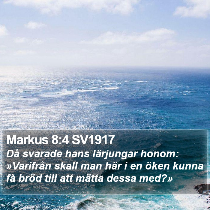 Markus 8:4 SV1917 Bible Study