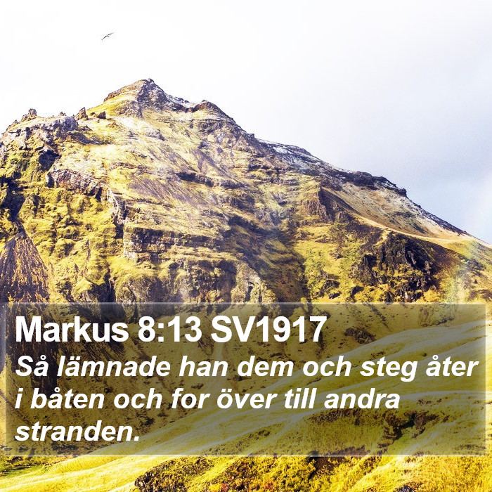 Markus 8:13 SV1917 Bible Study