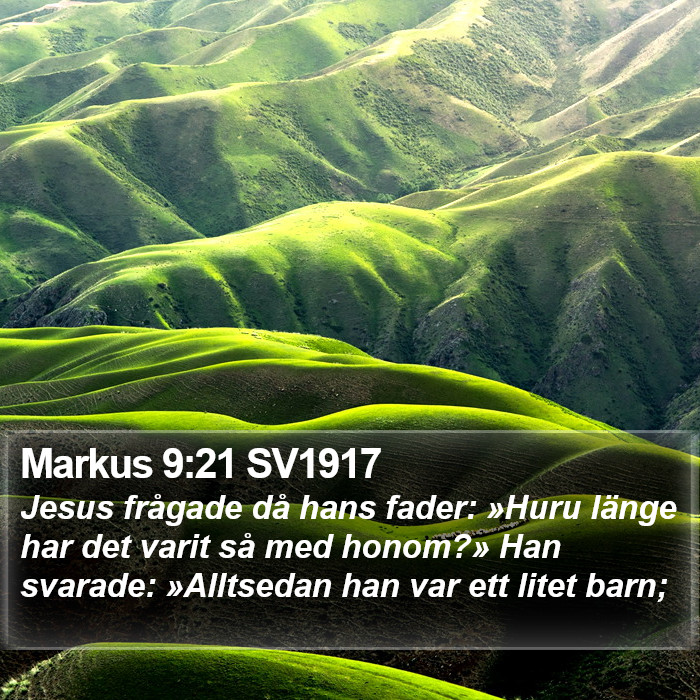 Markus 9:21 SV1917 Bible Study