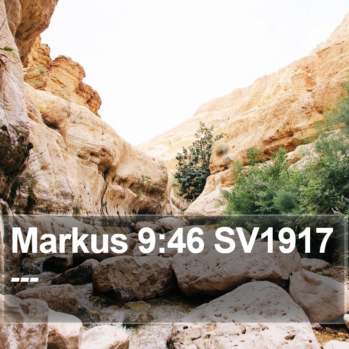 Markus 9:46 SV1917 Bible Study