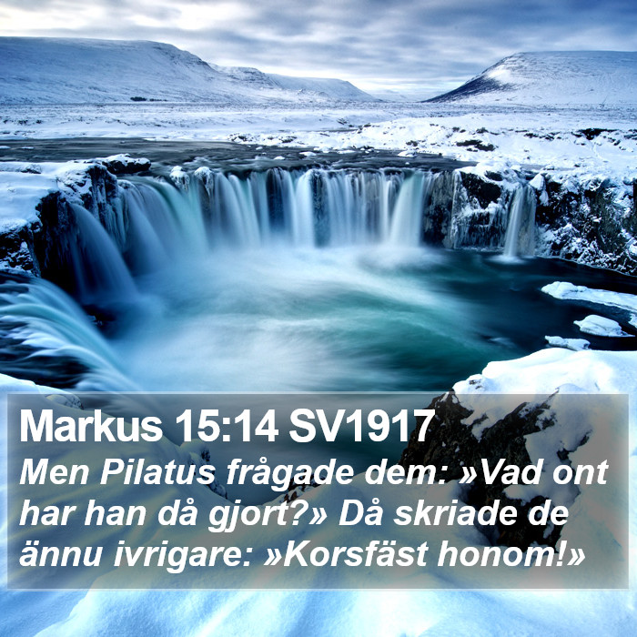 Markus 15:14 SV1917 Bible Study