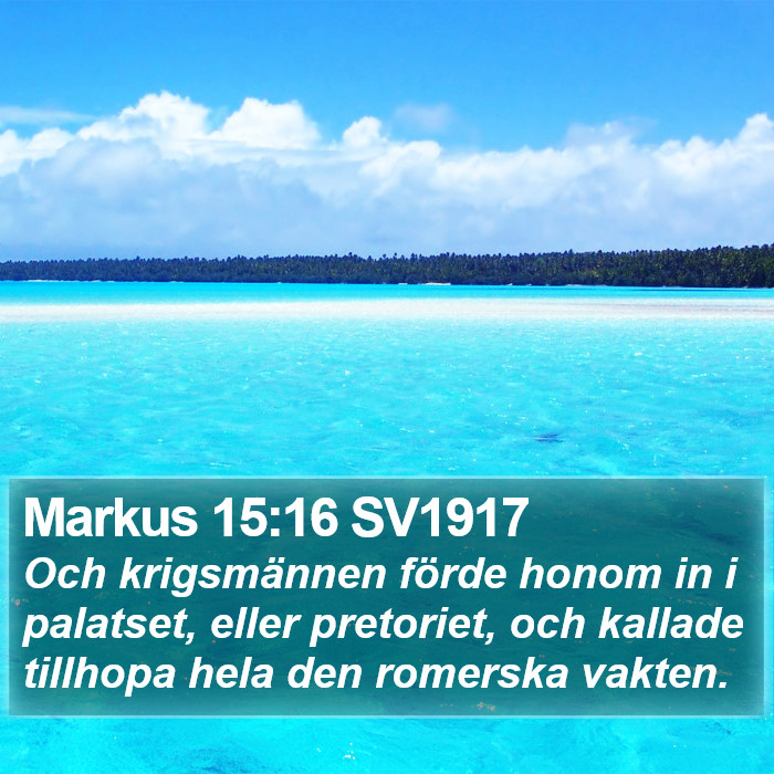 Markus 15:16 SV1917 Bible Study