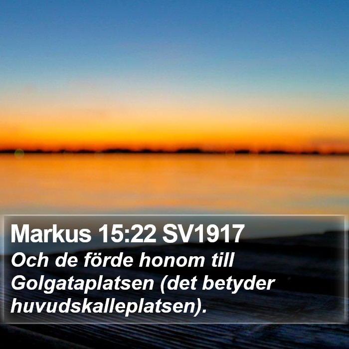 Markus 15:22 SV1917 Bible Study