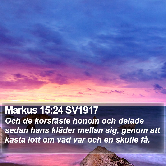 Markus 15:24 SV1917 Bible Study