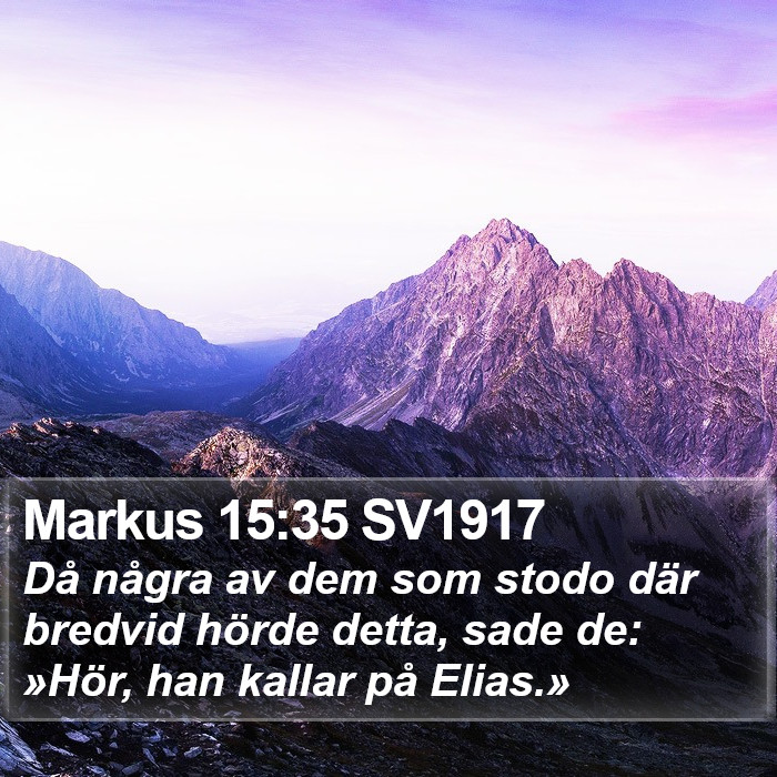 Markus 15:35 SV1917 Bible Study