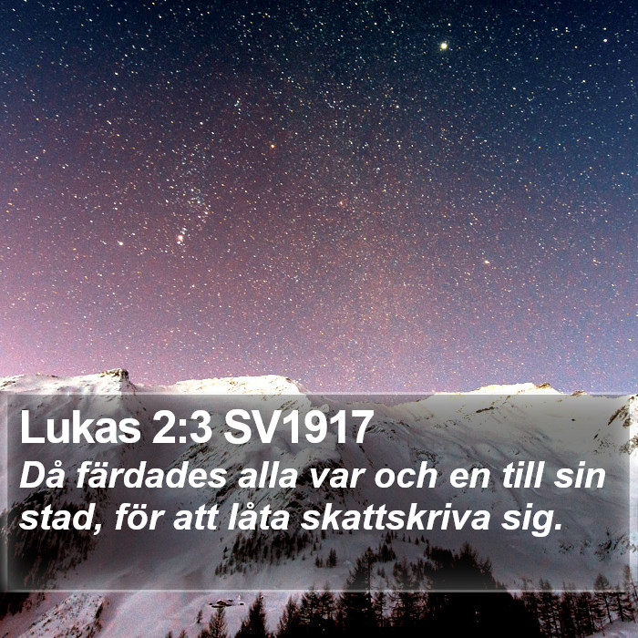 Lukas 2:3 SV1917 Bible Study