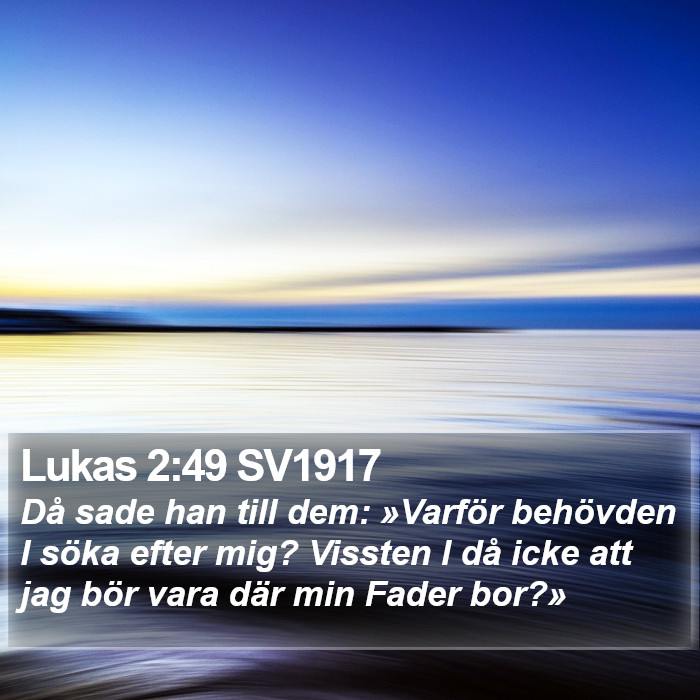 Lukas 2:49 SV1917 Bible Study