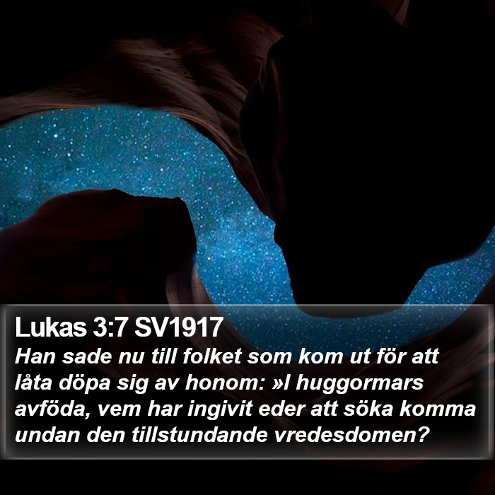 Lukas 3:7 SV1917 Bible Study