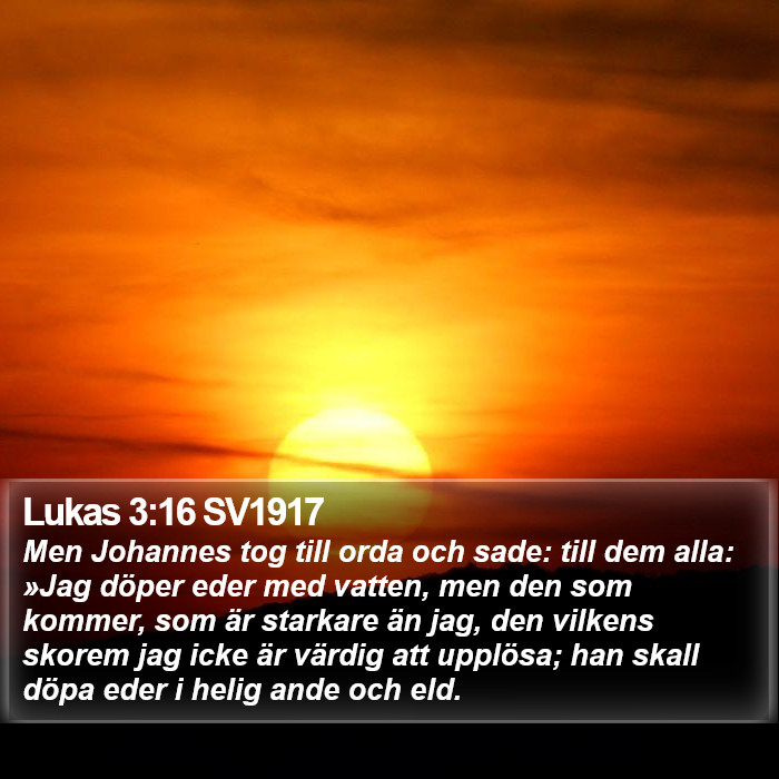 Lukas 3:16 SV1917 Bible Study