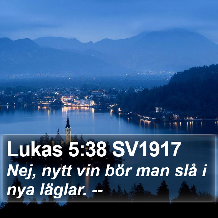 Lukas 5:38 SV1917 Bible Study