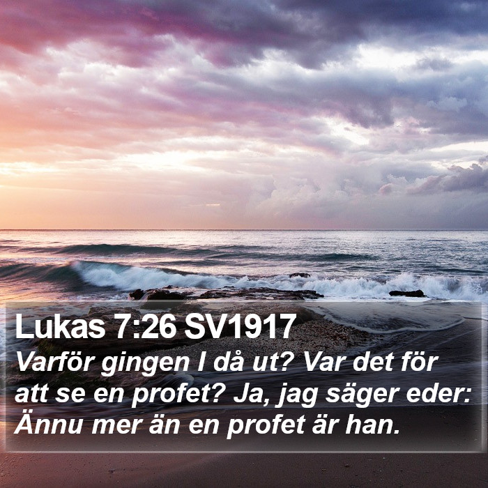 Lukas 7:26 SV1917 Bible Study