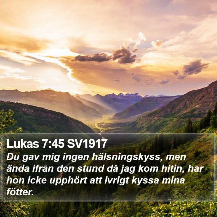 Lukas 7:45 SV1917 Bible Study