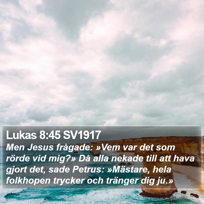 Lukas 8:45 SV1917 Bible Study