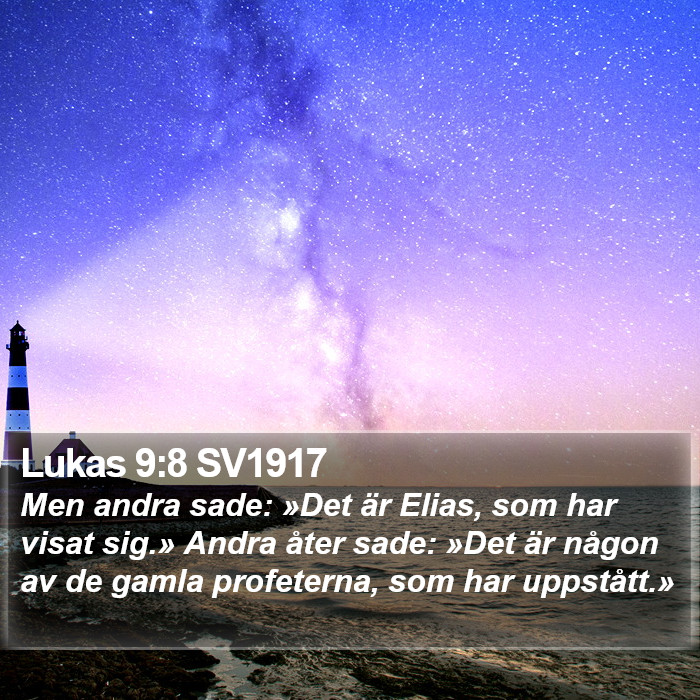 Lukas 9:8 SV1917 Bible Study