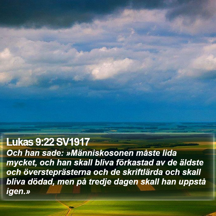 Lukas 9:22 SV1917 Bible Study