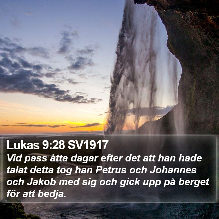 Lukas 9:28 SV1917 Bible Study