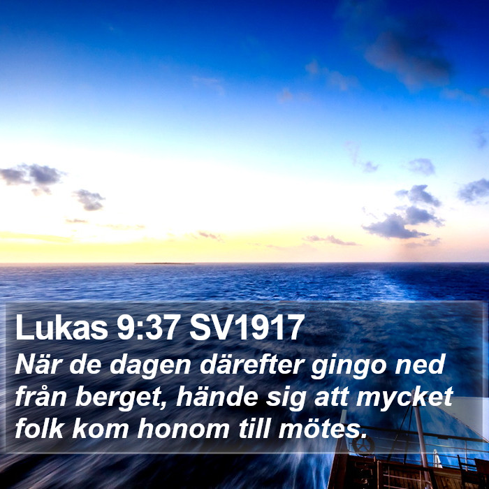 Lukas 9:37 SV1917 Bible Study