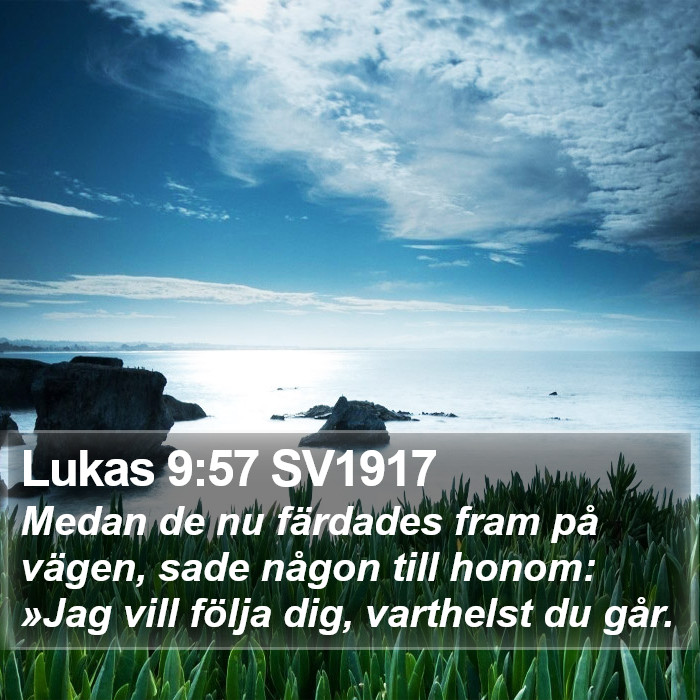 Lukas 9:57 SV1917 Bible Study