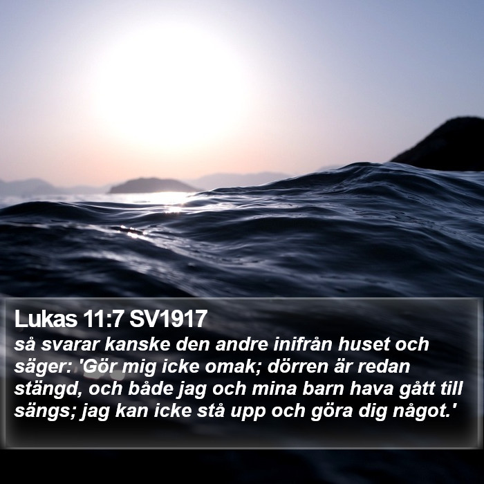 Lukas 11:7 SV1917 Bible Study