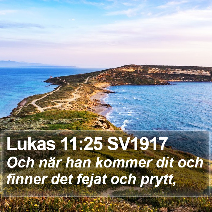 Lukas 11:25 SV1917 Bible Study