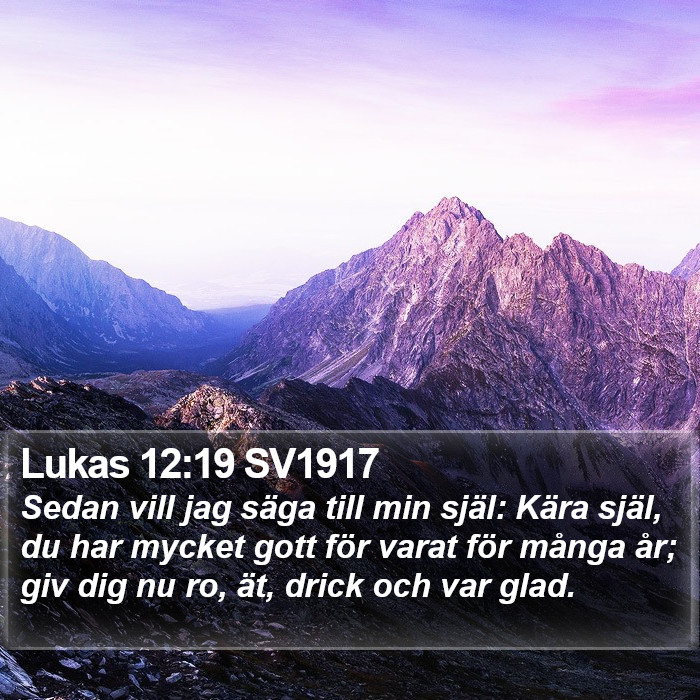 Lukas 12:19 SV1917 Bible Study