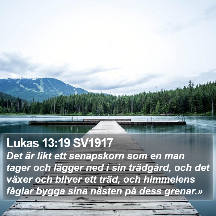 Lukas 13:19 SV1917 Bible Study