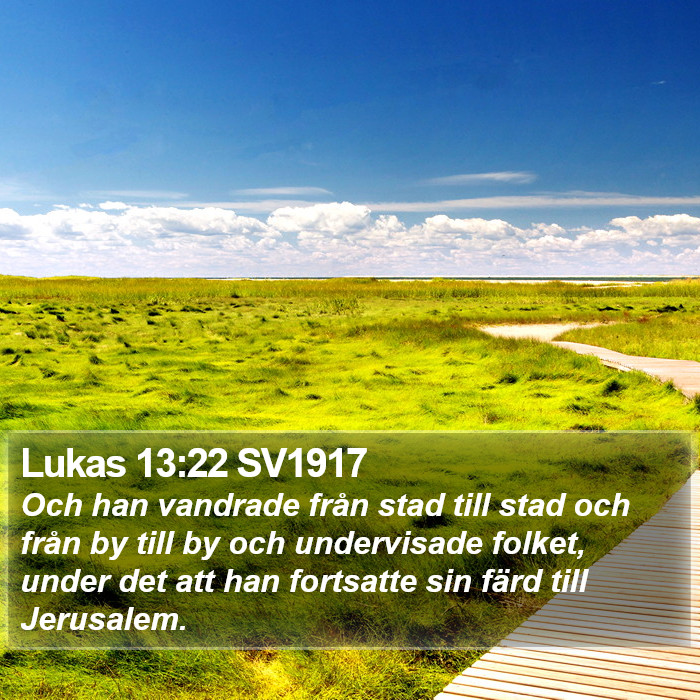 Lukas 13:22 SV1917 Bible Study