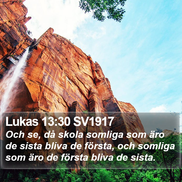 Lukas 13:30 SV1917 Bible Study