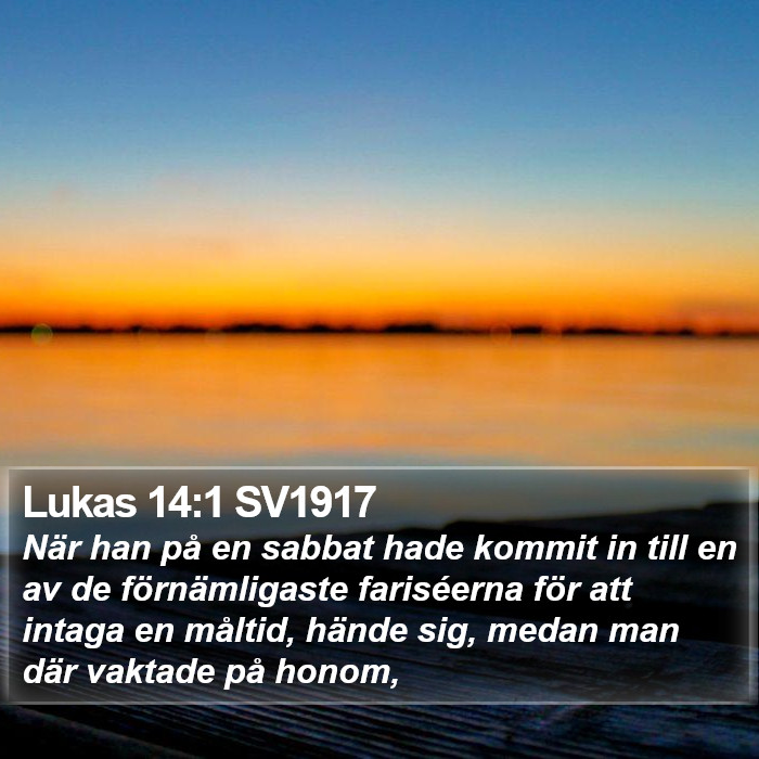 Lukas 14:1 SV1917 Bible Study