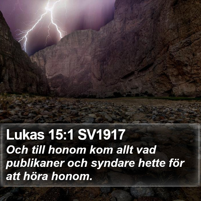 Lukas 15:1 SV1917 Bible Study