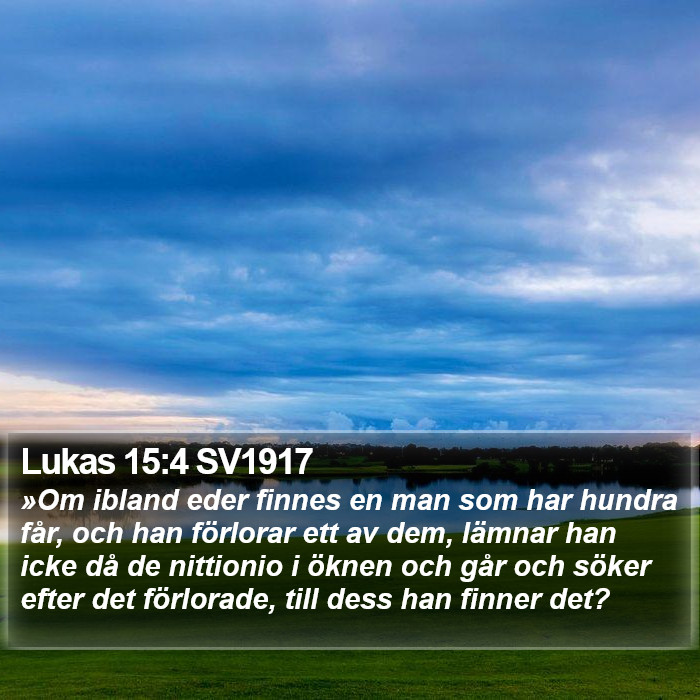 Lukas 15:4 SV1917 Bible Study