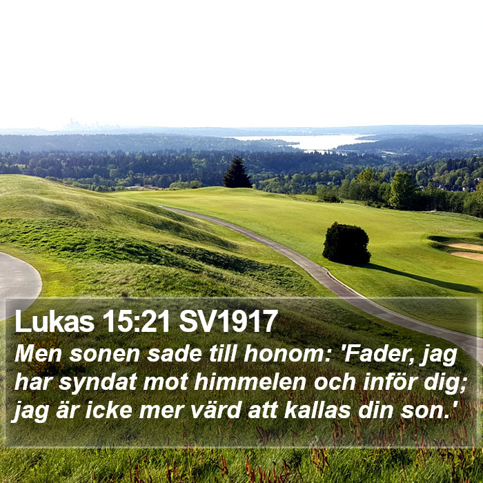 Lukas 15:21 SV1917 Bible Study