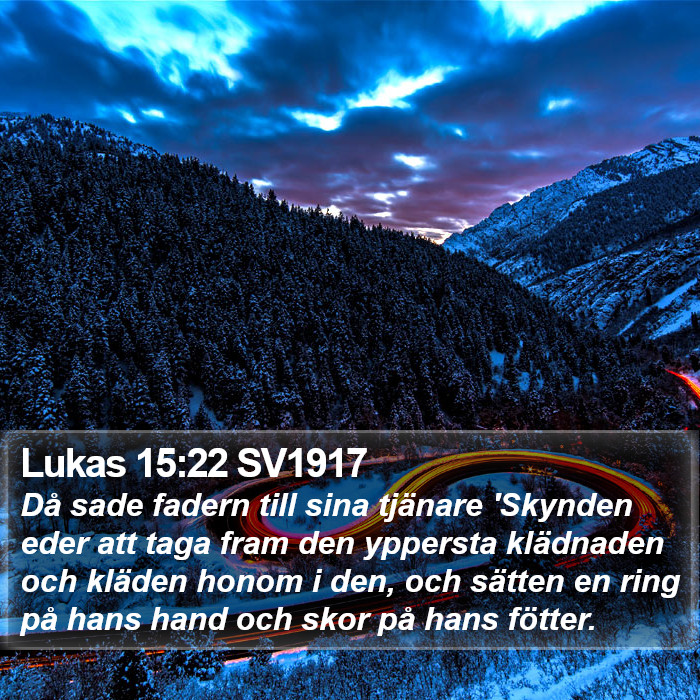 Lukas 15:22 SV1917 Bible Study