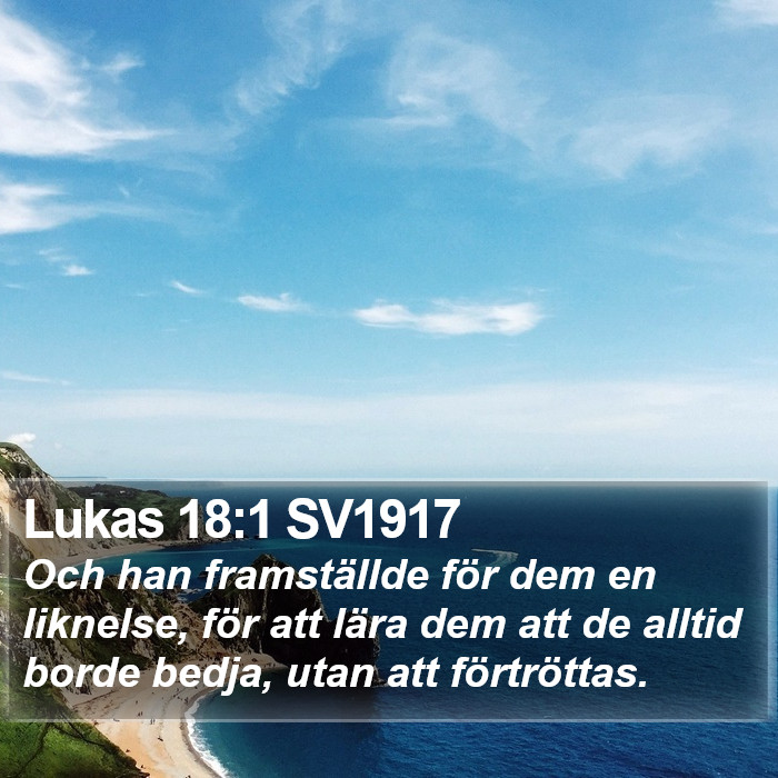 Lukas 18:1 SV1917 Bible Study