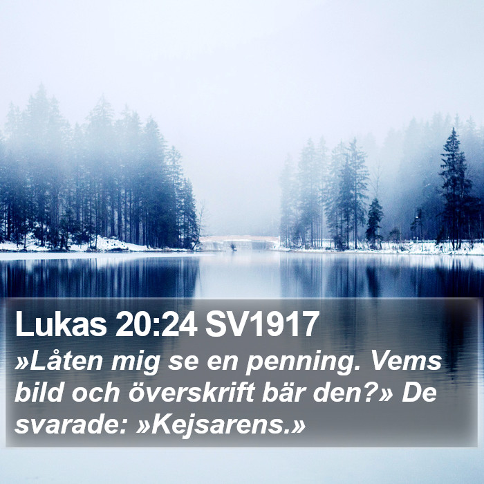 Lukas 20:24 SV1917 Bible Study