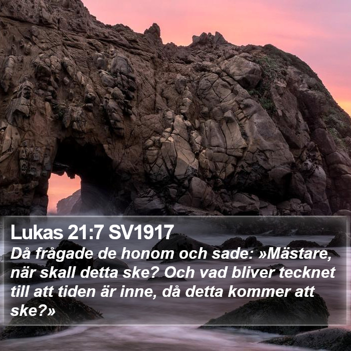 Lukas 21:7 SV1917 Bible Study