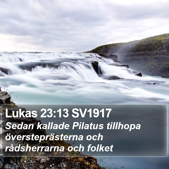 Lukas 23:13 SV1917 Bible Study