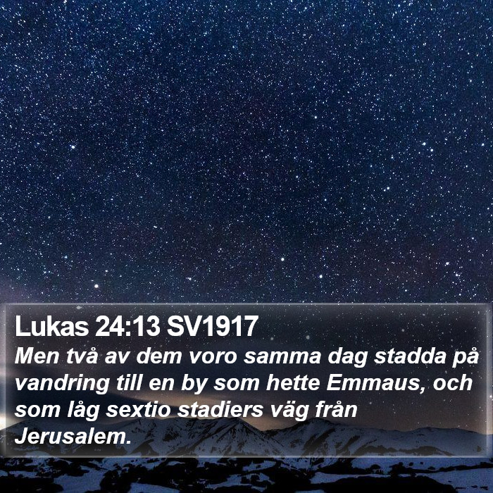 Lukas 24:13 SV1917 Bible Study