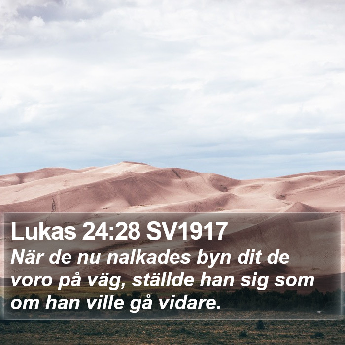 Lukas 24:28 SV1917 Bible Study