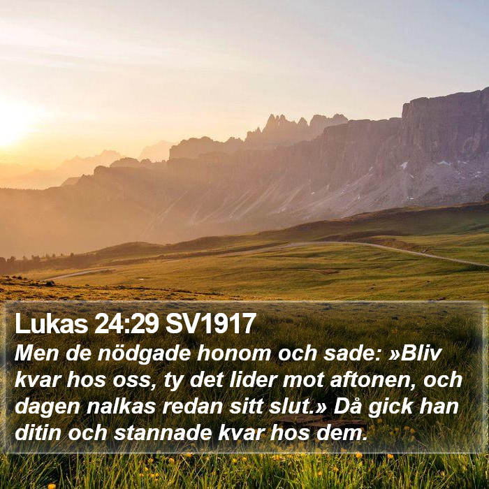 Lukas 24:29 SV1917 Bible Study