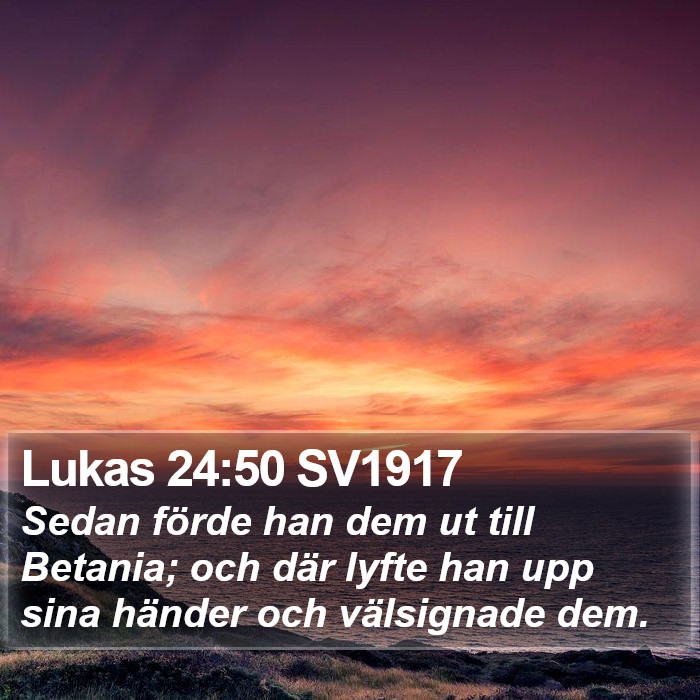 Lukas 24:50 SV1917 Bible Study